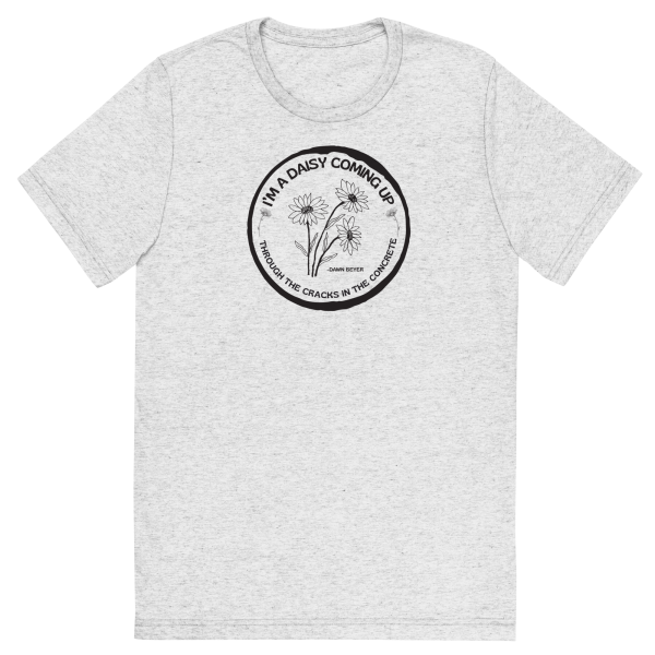 I'M A DAISY (I do too) Short sleeve t-shirt