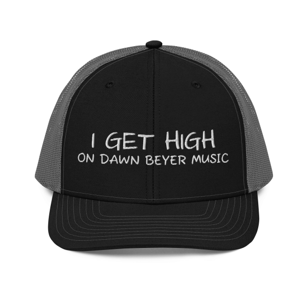 I GET HIGH on DAWN BEYER MUSIC Trucker Cap