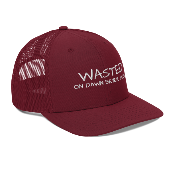 WASTED on DAWN BEYER MUSIC Trucker Cap - Image 22