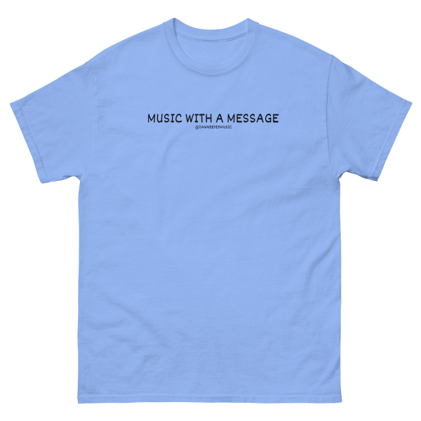 MUSIC WITH MESSAGE - EVERY SAIL NEEDS THE WIND Unisex classic tee - Image 22