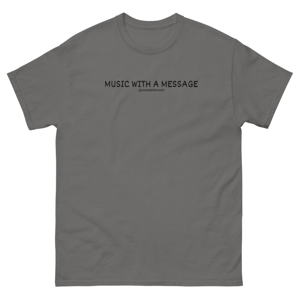 MUSIC WITH MESSAGE - EVERY SAIL NEEDS THE WIND Unisex classic tee - Image 12