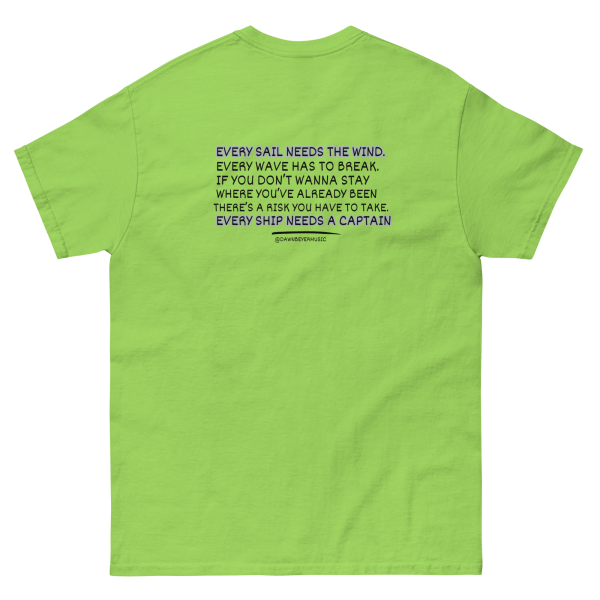 MUSIC WITH MESSAGE - EVERY SAIL NEEDS THE WIND Unisex classic tee - Image 25