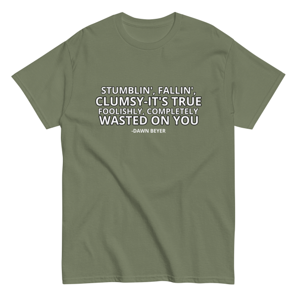 WASTED ON YOU Unisex classic tee - Image 14