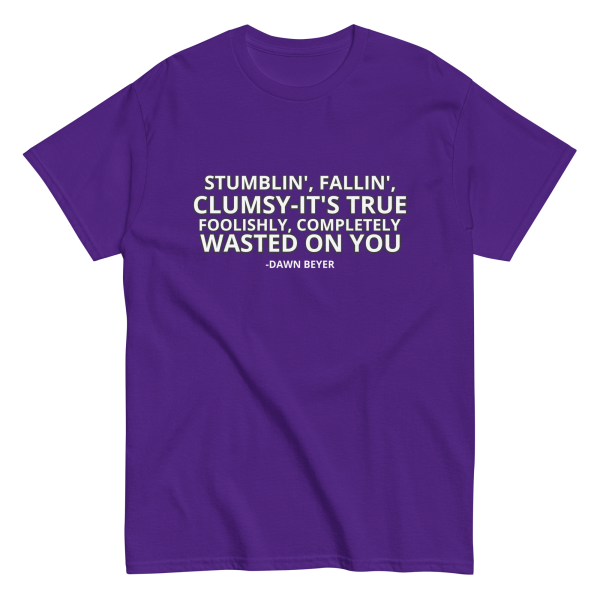 WASTED ON YOU Unisex classic tee - Image 2