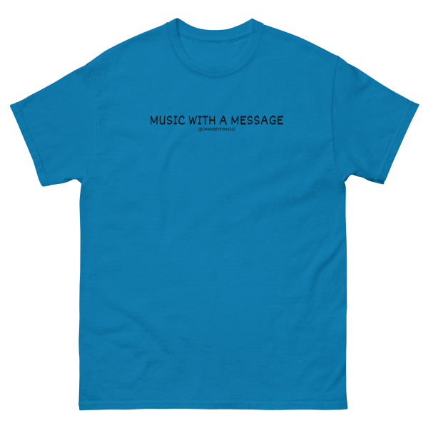 MUSIC WITH MESSAGE - EVERY SAIL NEEDS THE WIND Unisex classic tee - Image 10