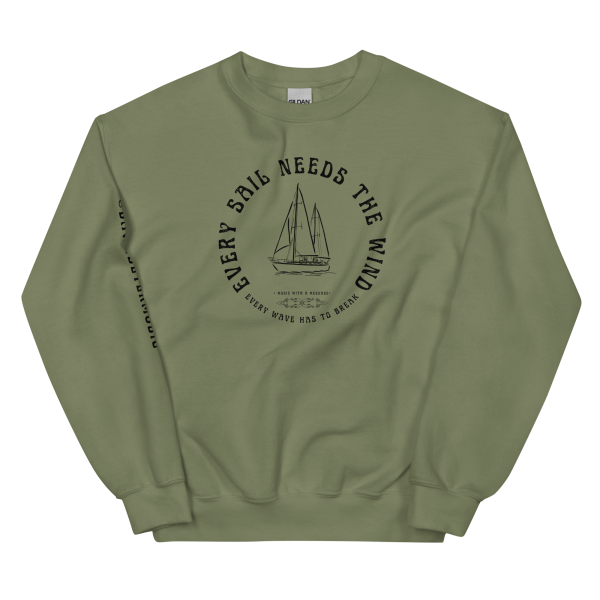 MUSIC WITH MESSAGE - EVERY SAIL NEEDS THE WIND Unisex Sweatshirt - Image 4