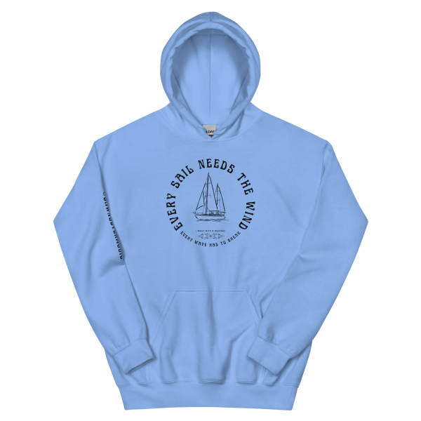 MUSIC WITH MESSAGE - EVERY SAIL NEEDS THE WIND Unisex Hoodie - Image 8