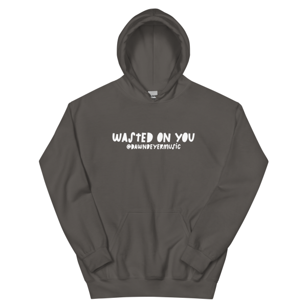 WASTED ON YOU Unisex Hoodie - Image 12