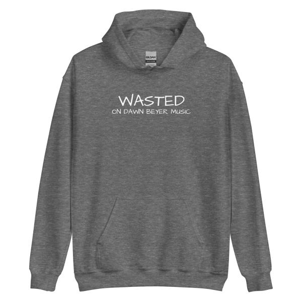 WASTED on DAWN BEYER MUSIC (front and back print) Unisex Hoodie - Image 14