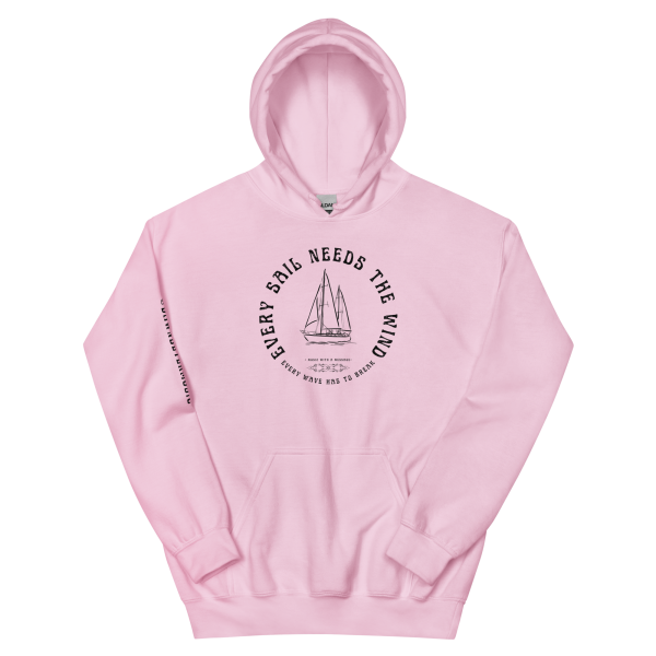 MUSIC WITH MESSAGE - EVERY SAIL NEEDS THE WIND Unisex Hoodie - Image 12