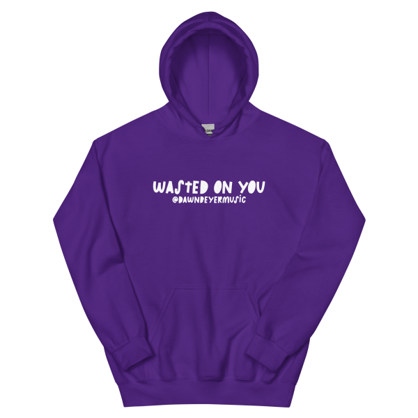WASTED ON YOU Unisex Hoodie - Image 4