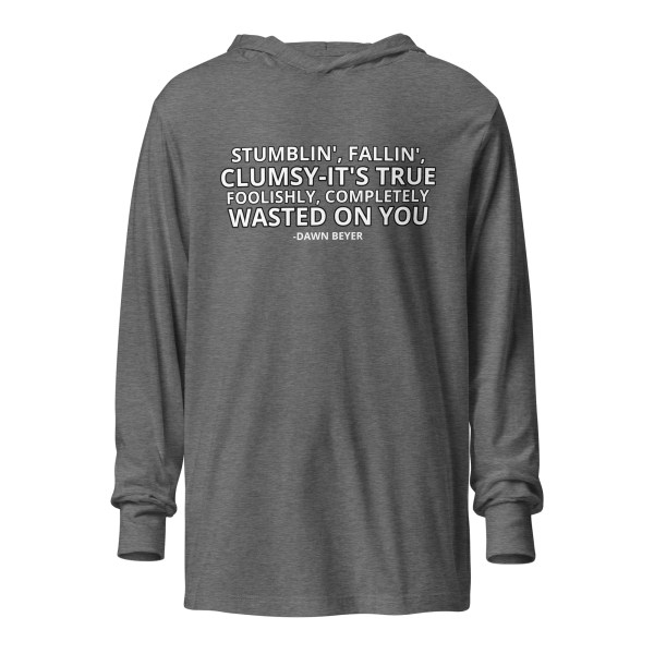 WASTED ON YOU Hooded long-sleeve tee - Image 13