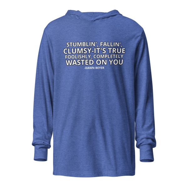 WASTED ON YOU Hooded long-sleeve tee - Image 17
