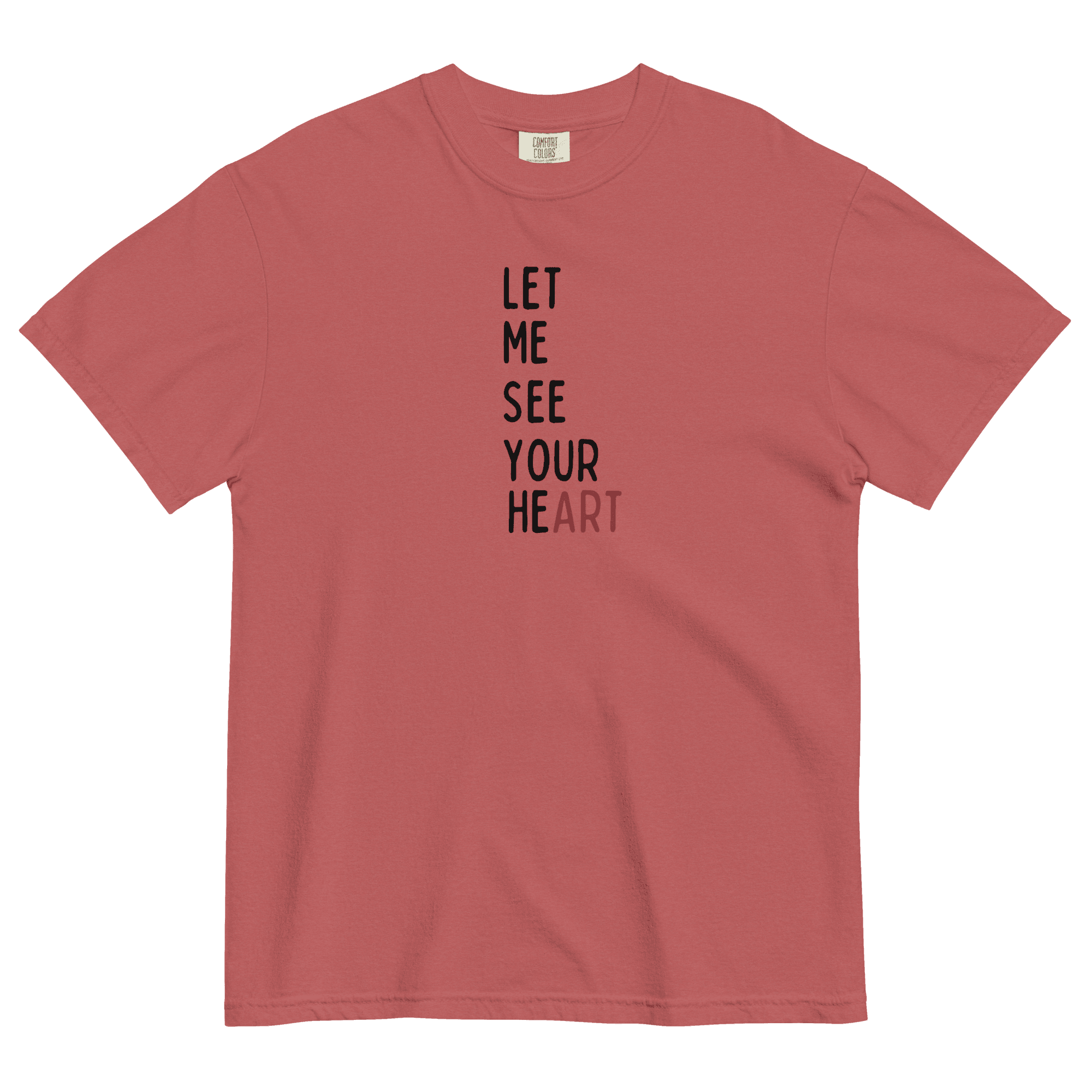 LET ME SEE YOUR heART Unisex garment-dyed heavyweight t-shirt - Image 8