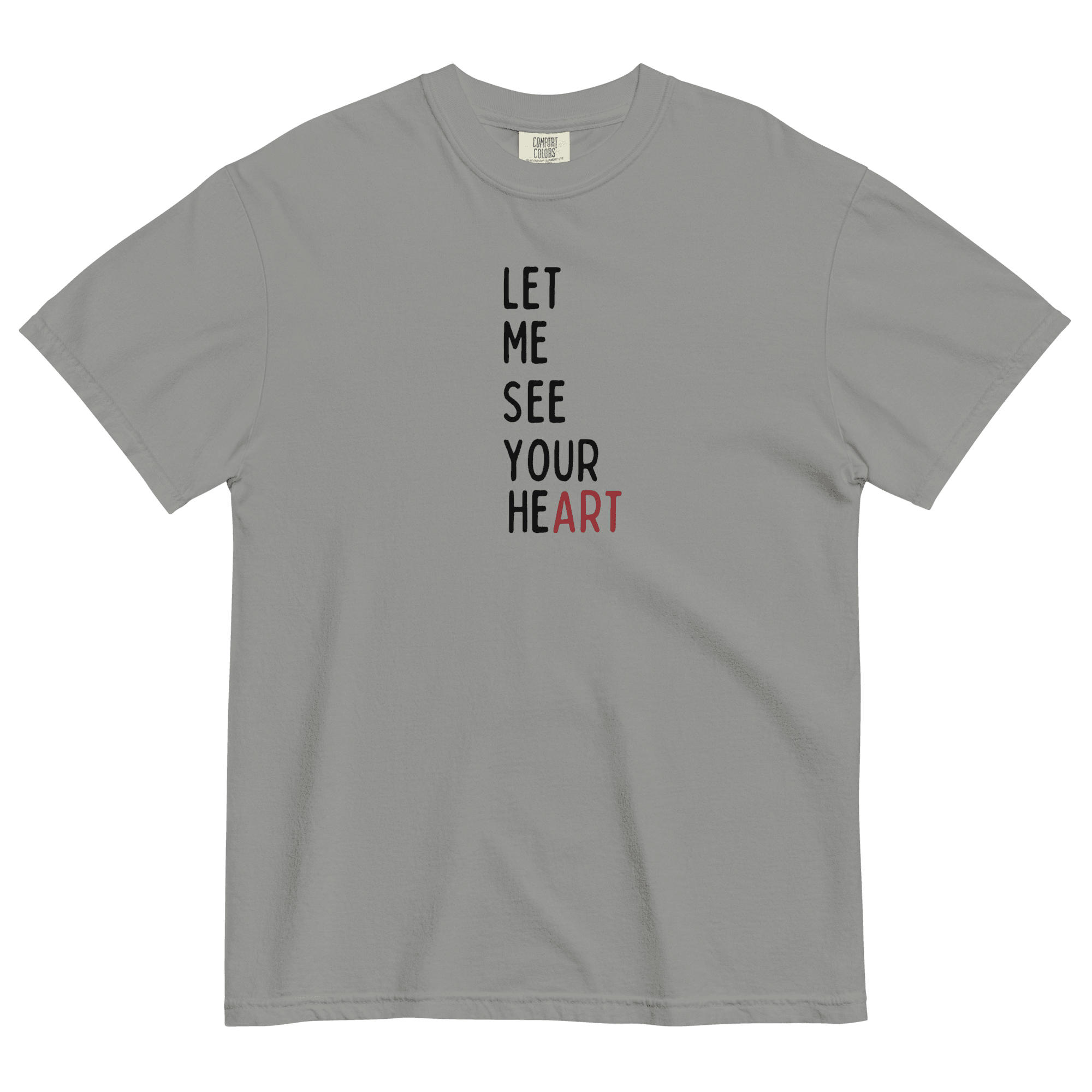 LET ME SEE YOUR heART Unisex garment-dyed heavyweight t-shirt - Image 12