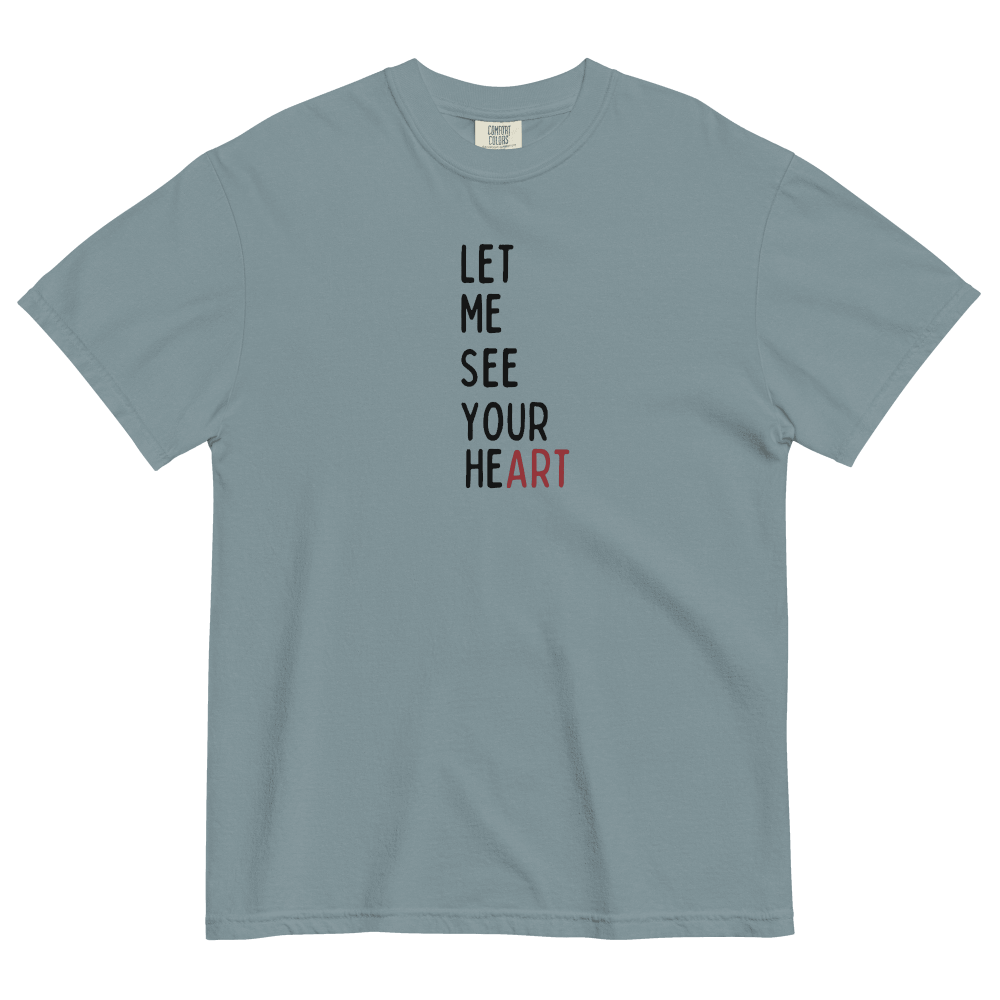 LET ME SEE YOUR heART Unisex garment-dyed heavyweight t-shirt - Image 10