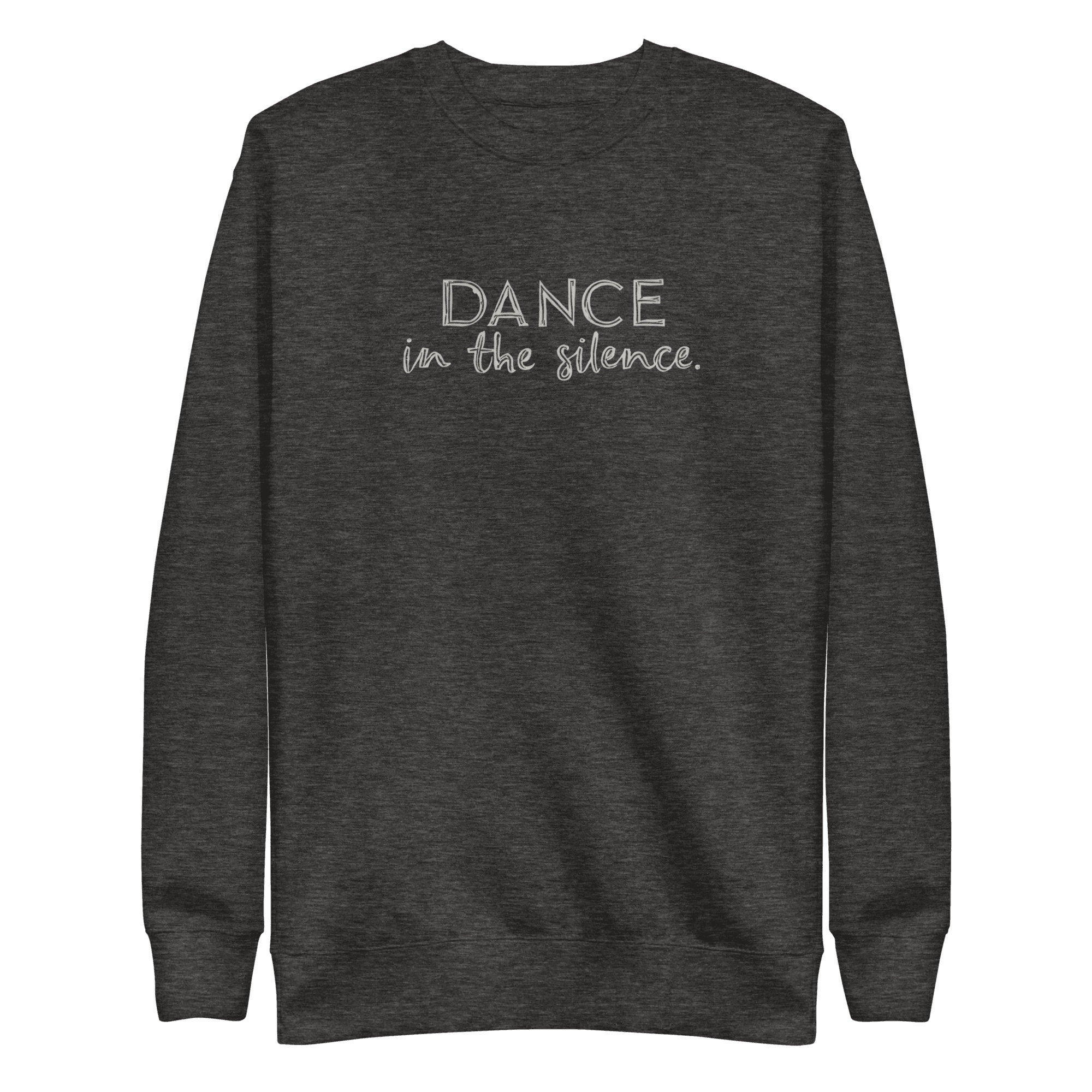 DANCE IN THE SILENCE Unisex Premium Sweatshirt - Image 5