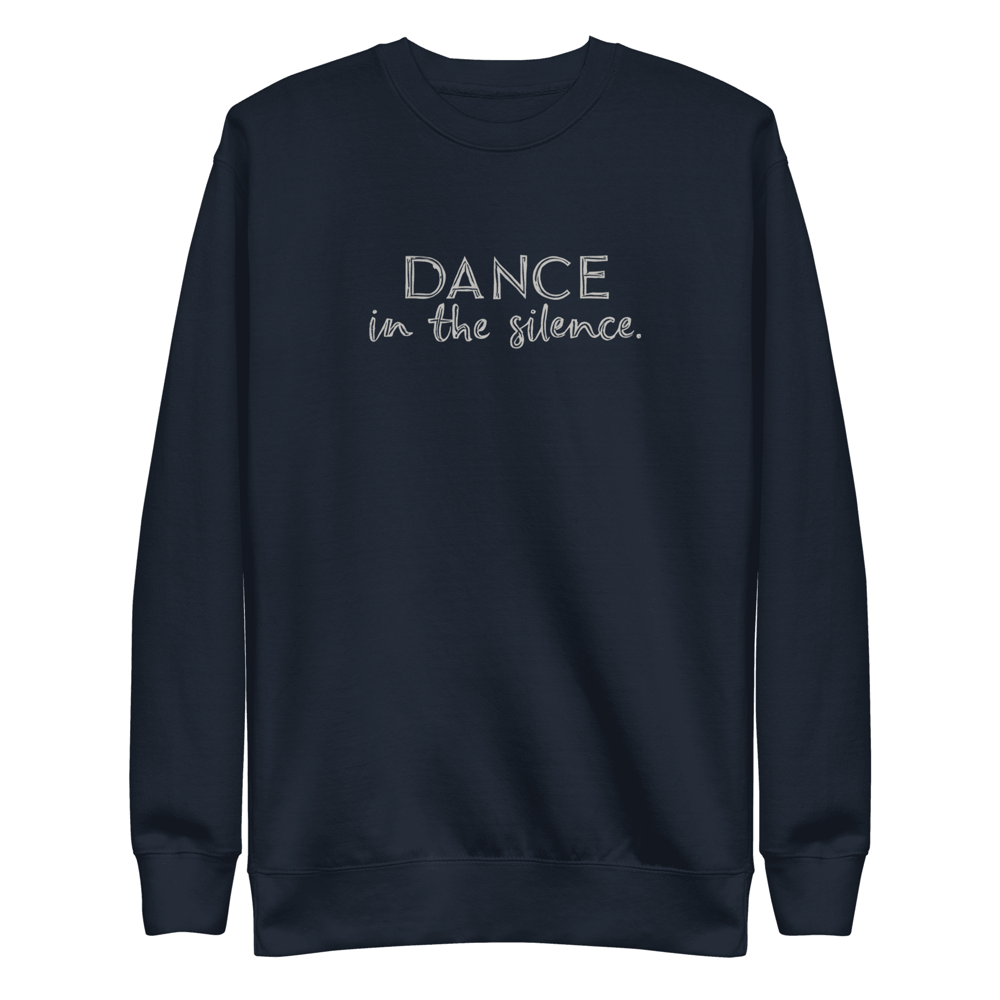 DANCE IN THE SILENCE Unisex Premium Sweatshirt - Image 3