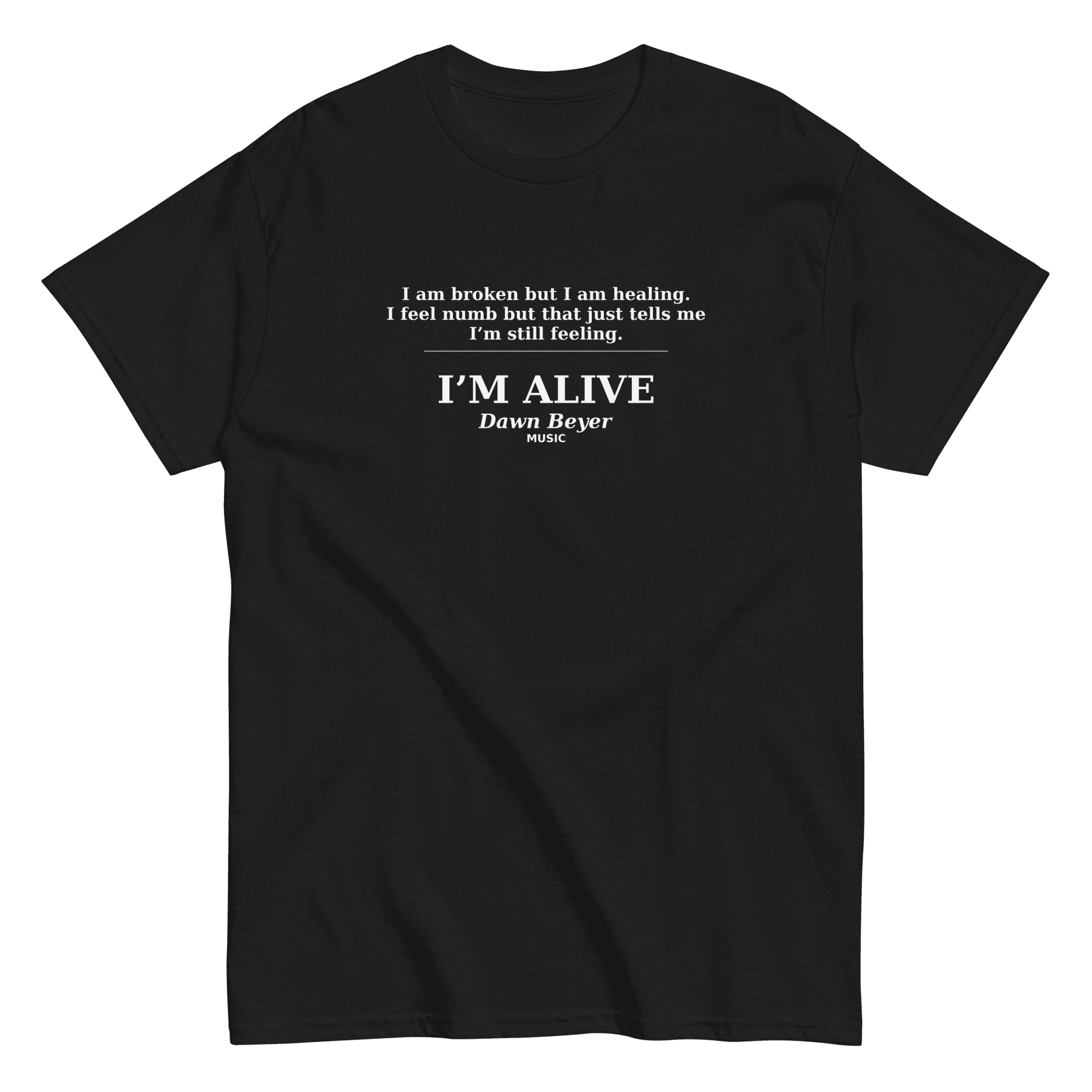 "I'm Alive" Unisex classic tee