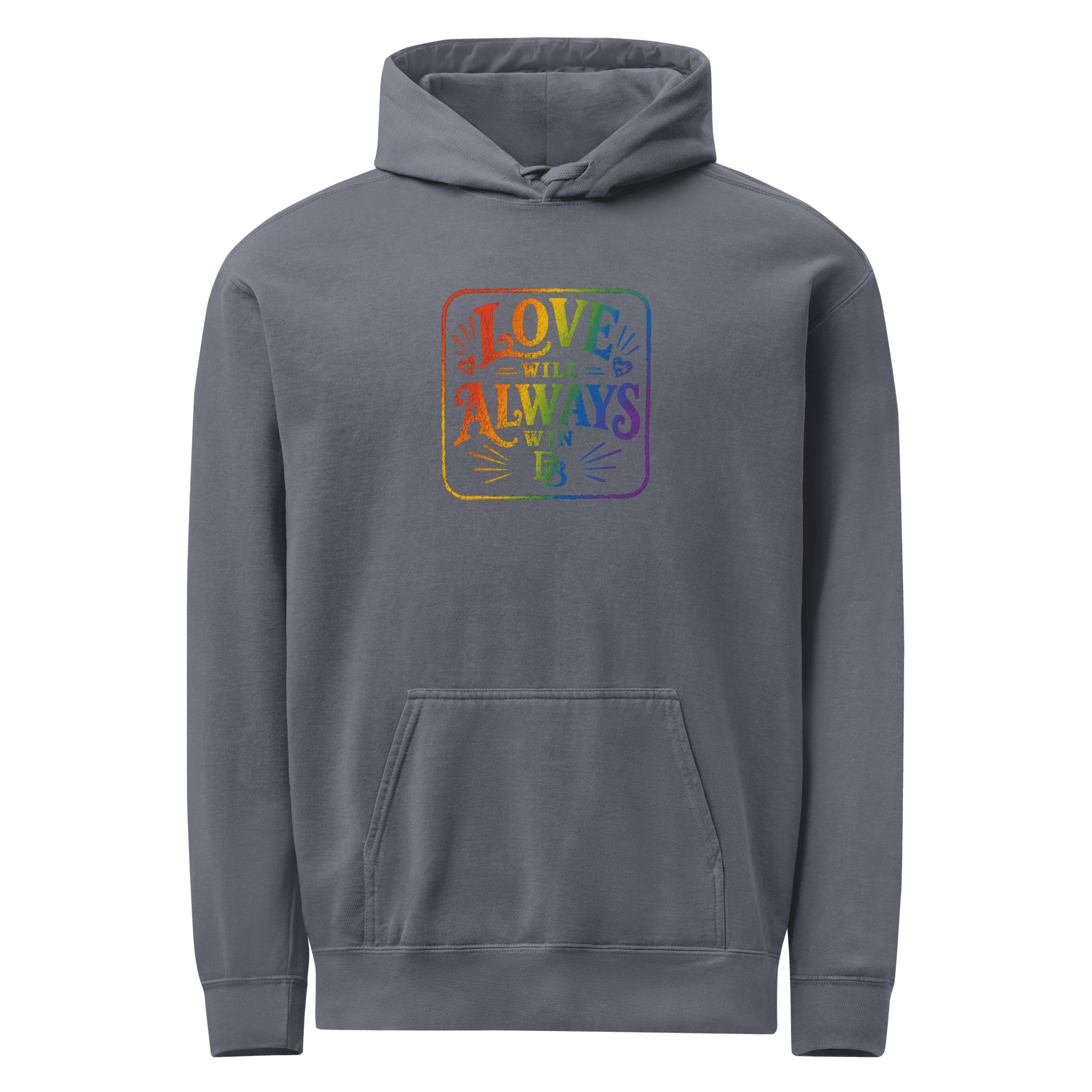 LOVE WILL ALWAYS WIN Unisex garment-dyed hoodie
