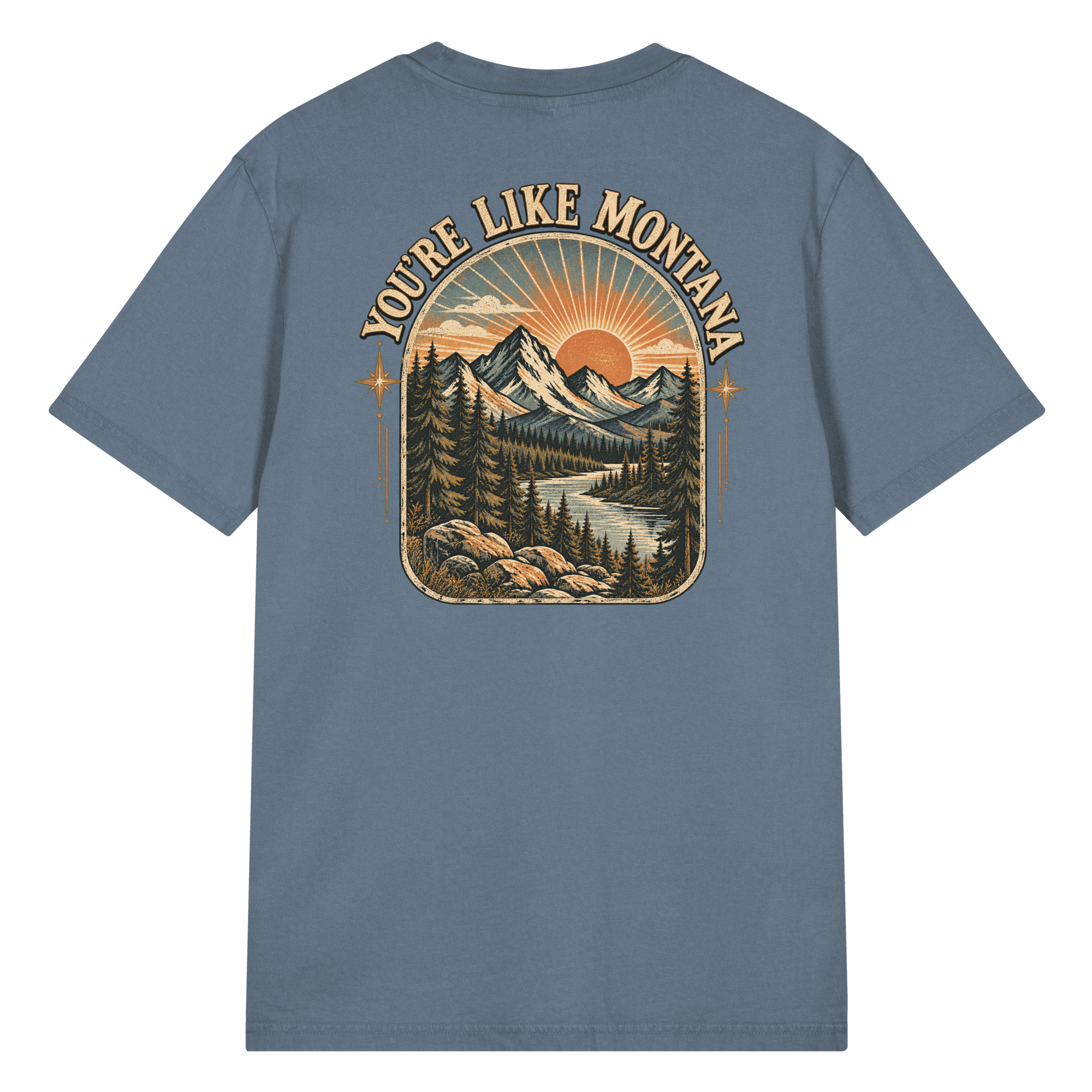 You're Like Montana front back Vintage T-Shirt | Stanley/Stella SATU041