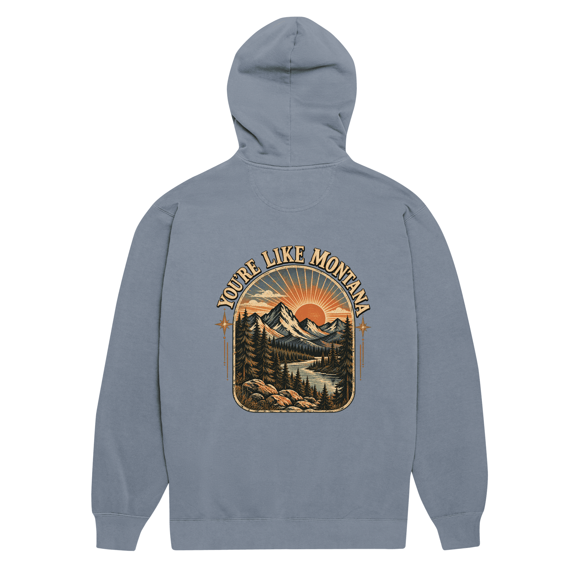You're Like Montana HOODIE SNOB front back Unisex garment-dyed hoodie - Image 10