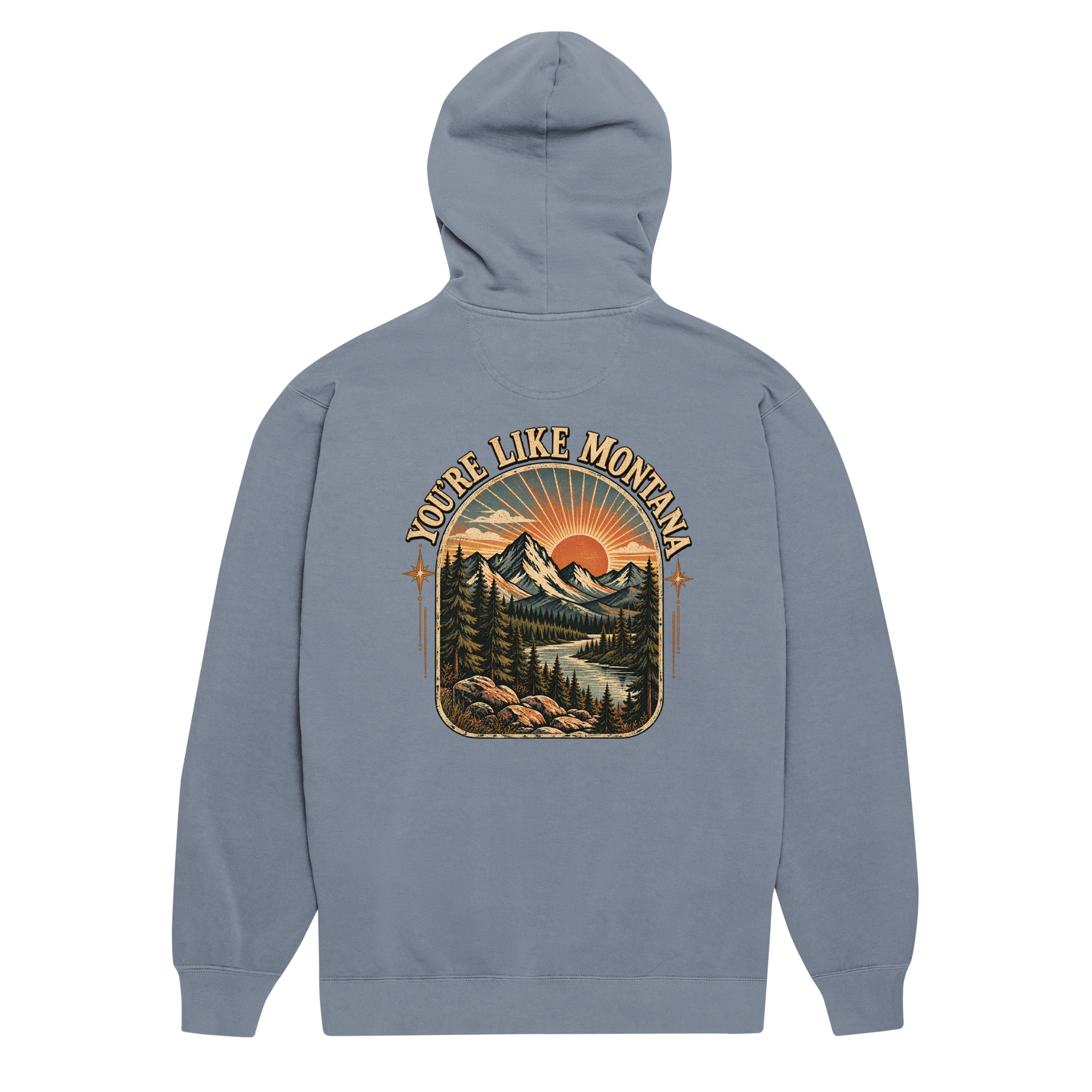 You're Like Montana HOODIE SNOB front back Unisex garment-dyed hoodie - Image 12