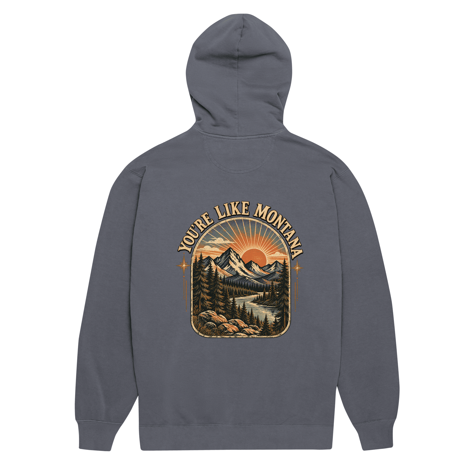You're Like Montana HOODIE SNOB front back Unisex garment-dyed hoodie - Image 6
