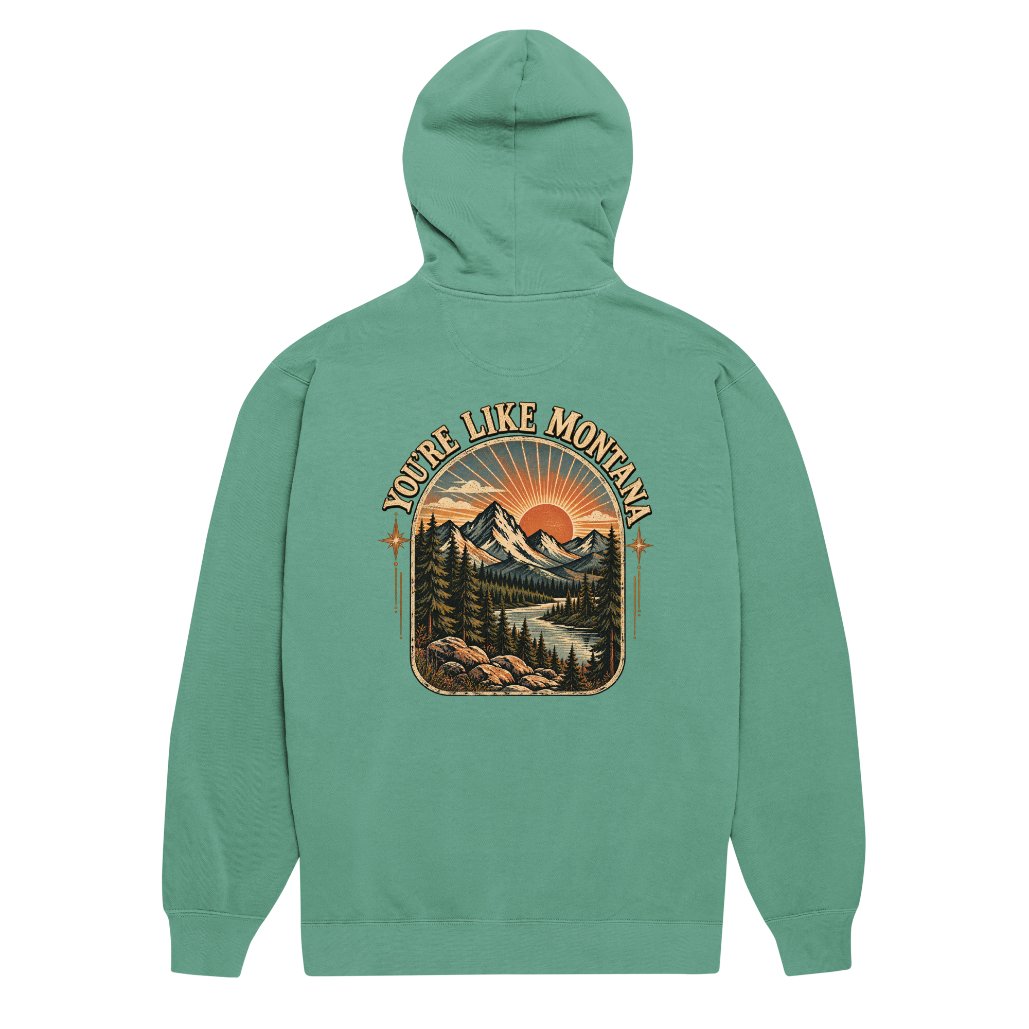 You're Like Montana HOODIE SNOB front back Unisex garment-dyed hoodie - Image 30