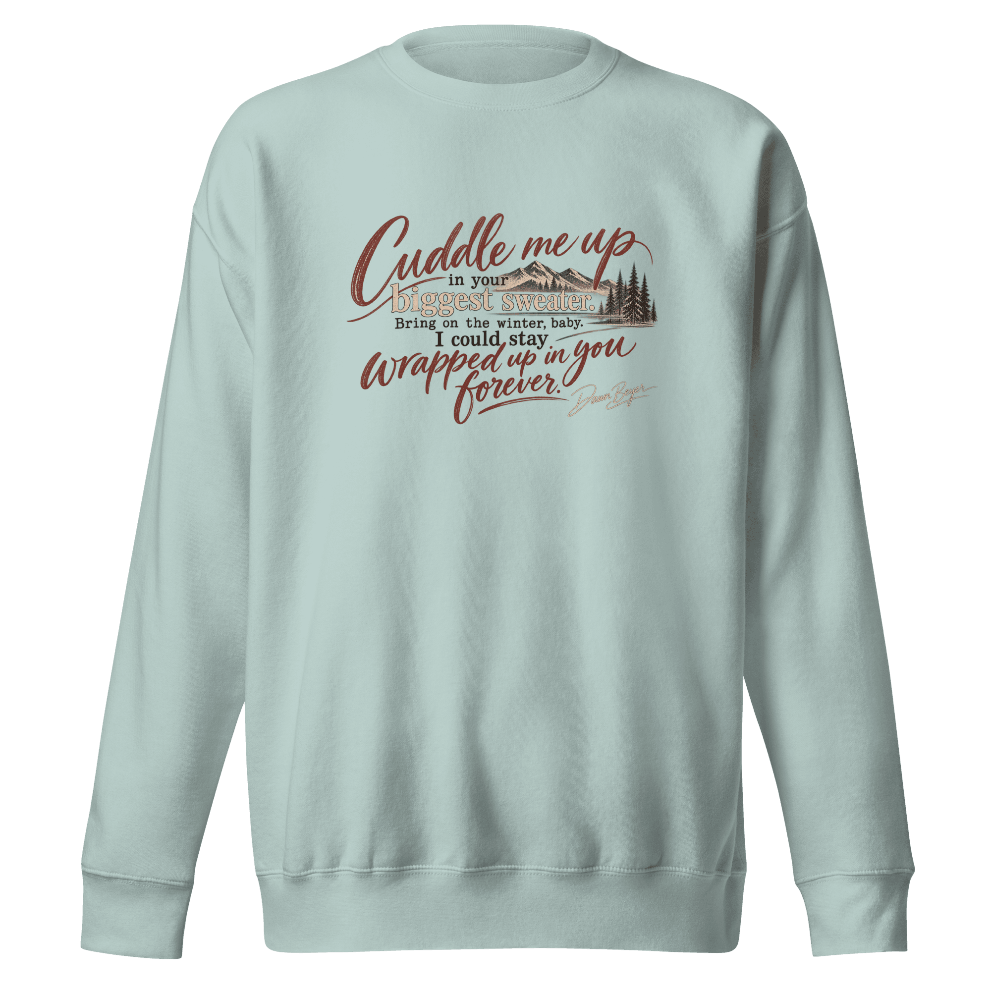 Cuddle me up Unisex Premium Sweatshirt